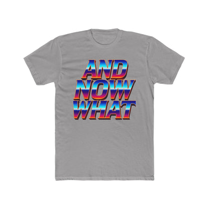 And Now What Tee — Retro Gradient Statement T-Shirt