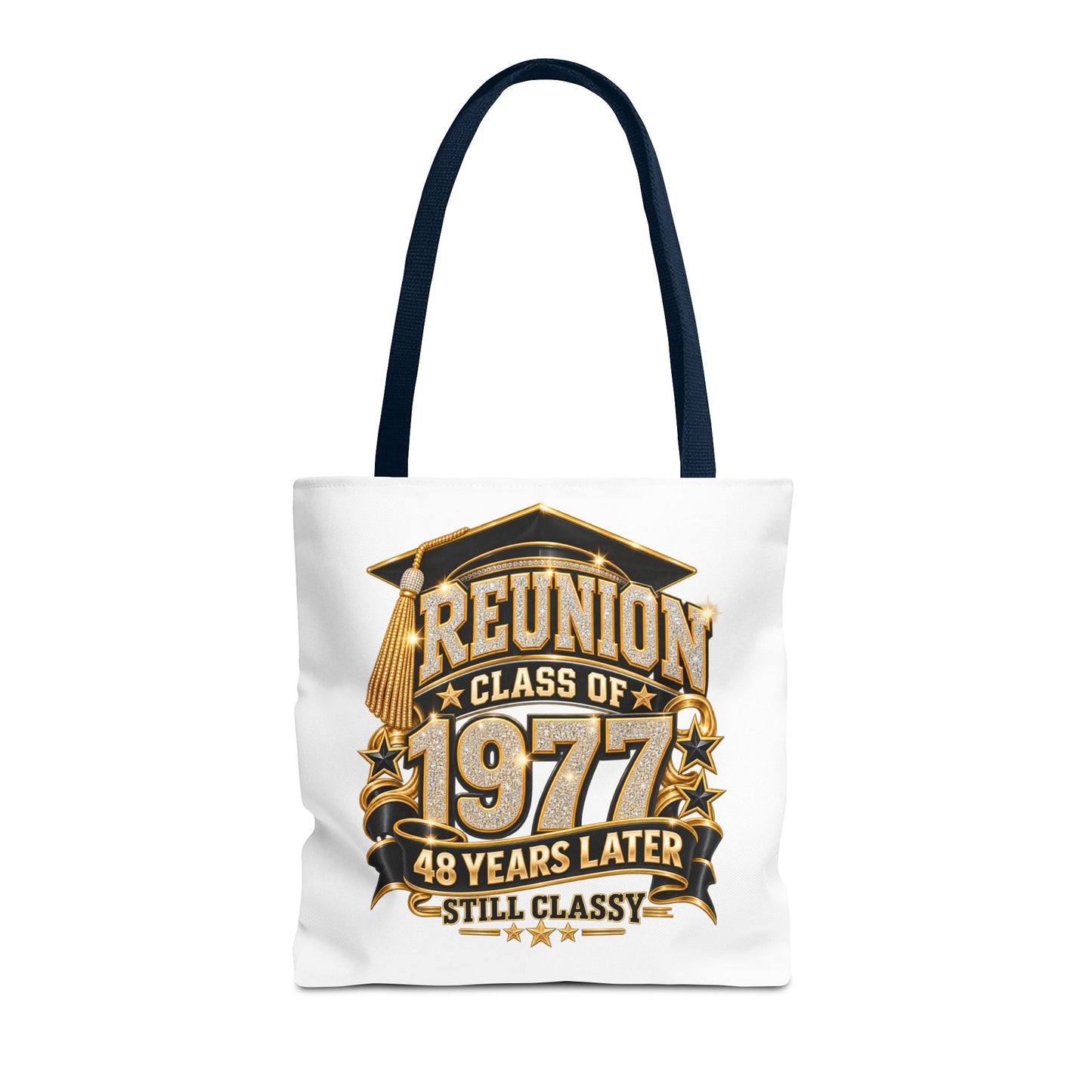 1977 Class Reunion Tote Bag — "Reunion Class of 1977: 48 Years Later Still Classy"