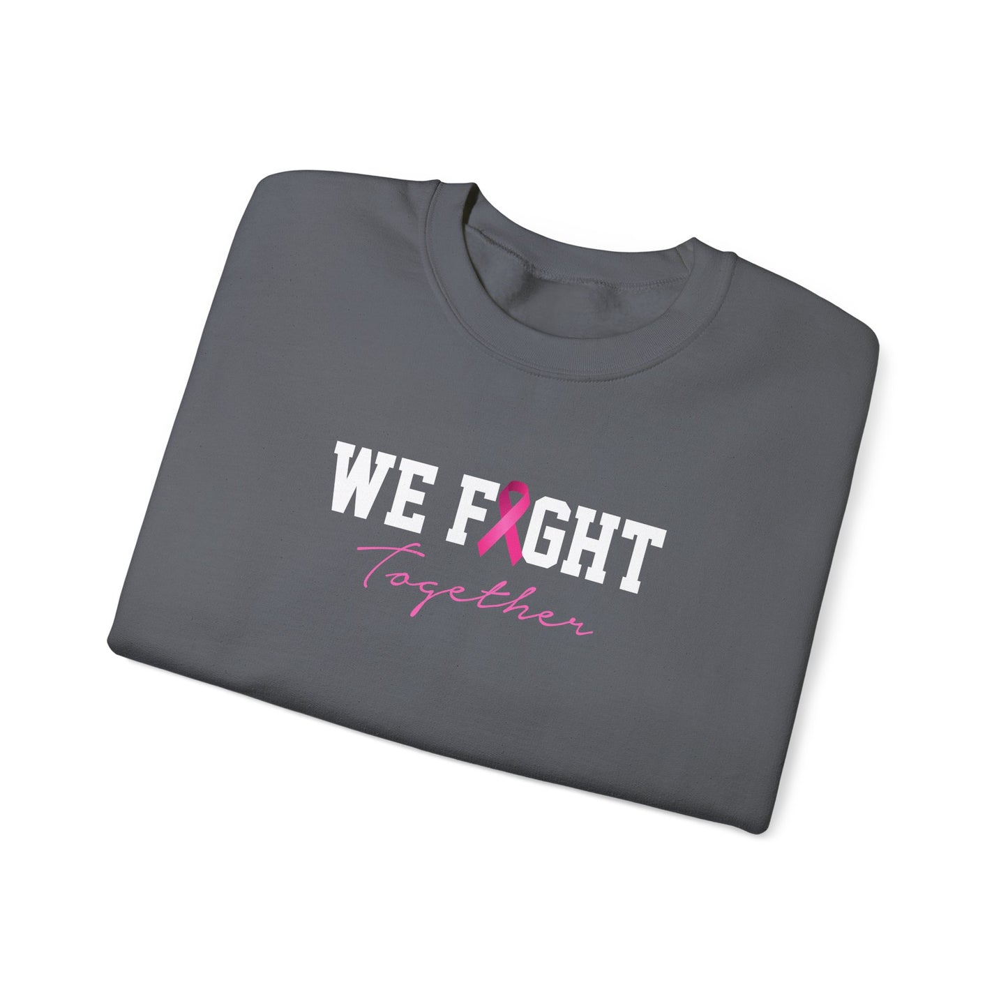 "We Fight Together" Sweatshirt