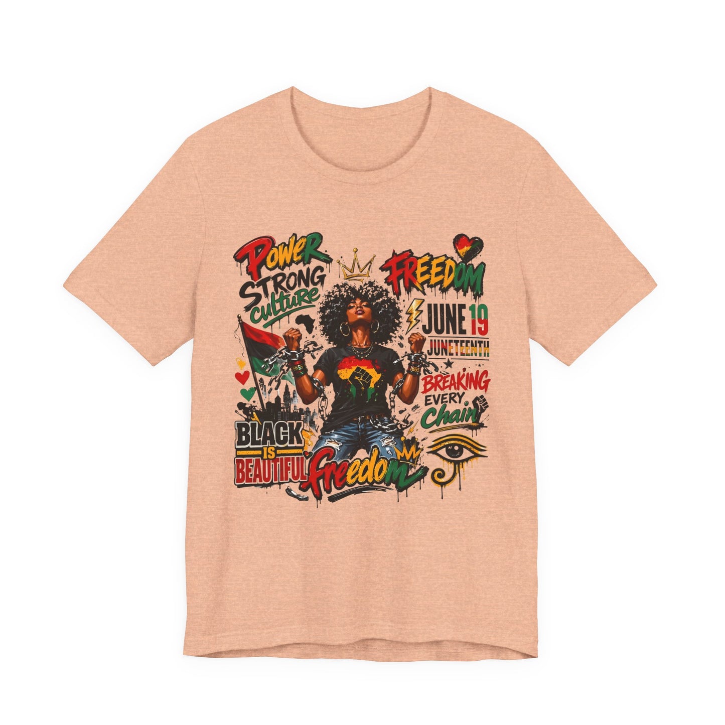 Juneteenth Freedom T-Shirt — Black Is Beautiful Graphic Tee