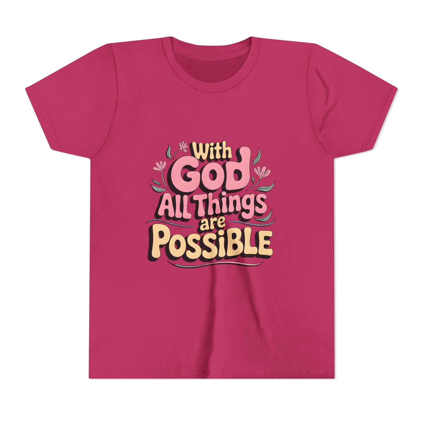 Youth Tee - "With God All Things Are Possible" Inspirational Christian Shirt