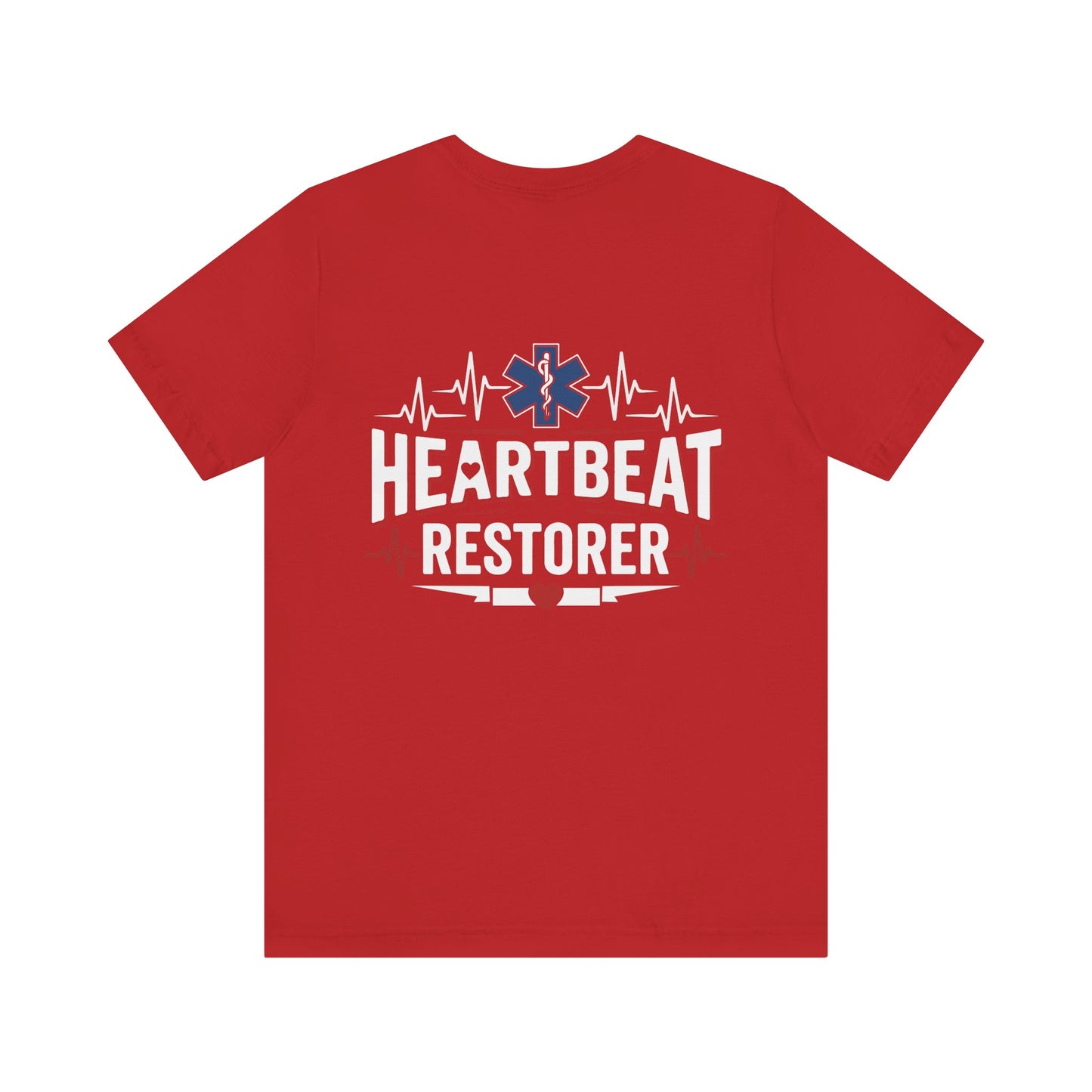 Heartbeat Restorer T-Shirt — EMT Paramedic CPR Rescue Tee