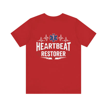 Heartbeat Restorer T-Shirt — EMT Paramedic CPR Rescue Tee