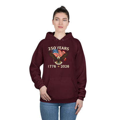 250 Years 1776–2026 Eagle Hoodie — American Flag Bicentennial Celebration Pullover