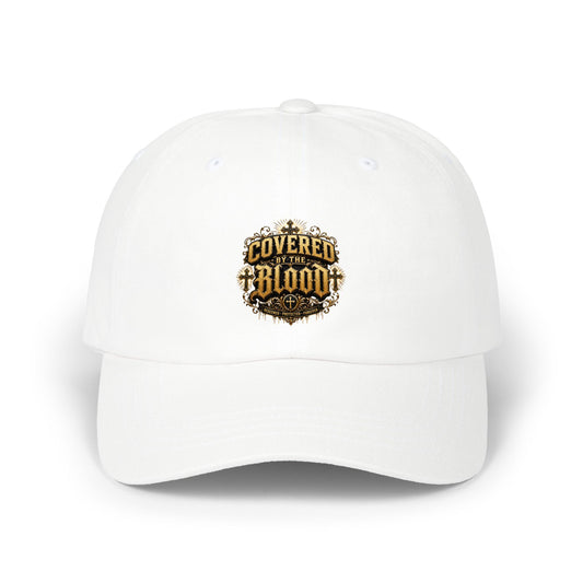 Classic Dad Cap — Covered by the Blood Embroidered Christian Baseball Hat