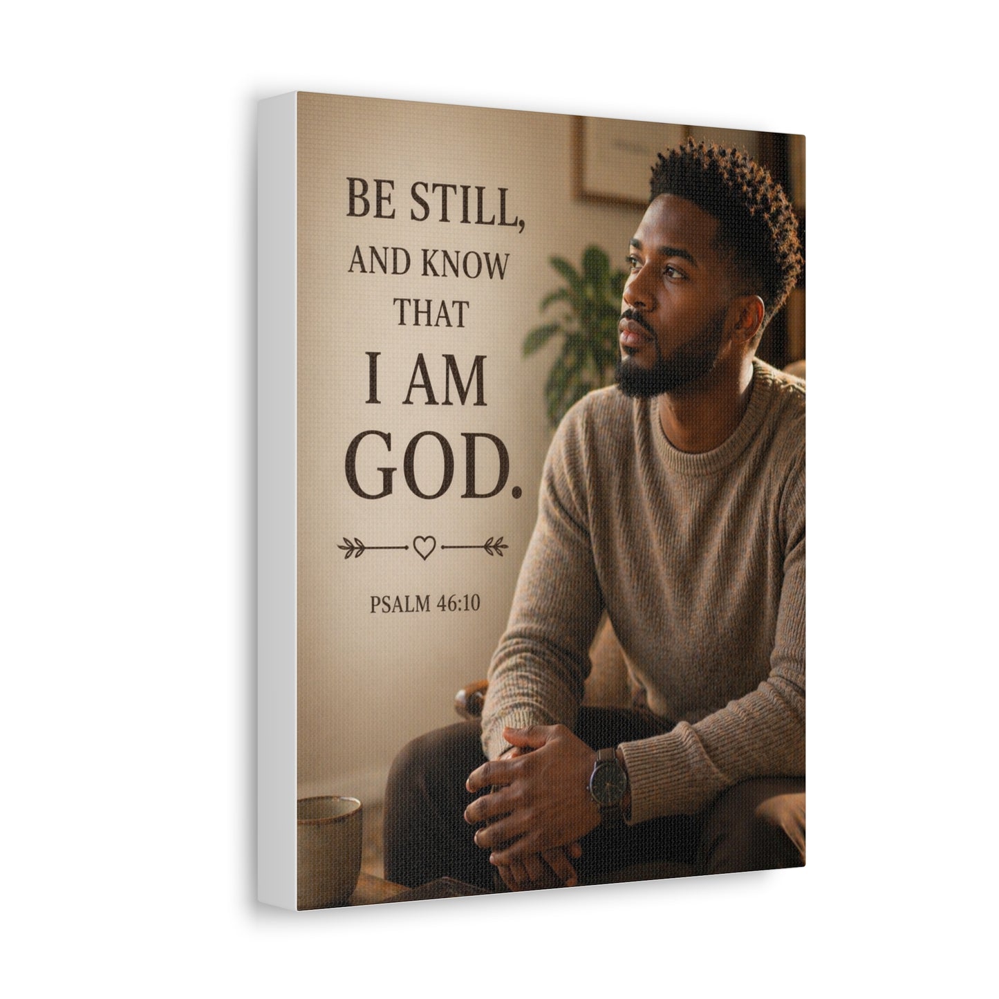 Be Still Psalm 46:10 Canvas Wall Art — Inspirational Christian Stretched Canvas