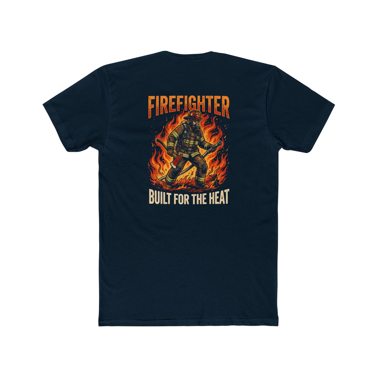 Firefighter T-Shirt – Built for the Heat Graphic Tee
