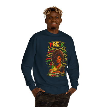 PRE-K Black Excellence Sweatshirt — Nurturing Early Learning Crewneck