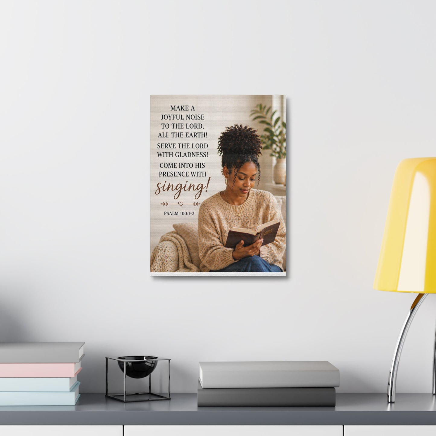 Canvas Wall Art — Psalm 100:1-2 "Make a Joyful Noise" Religious Scripture Print