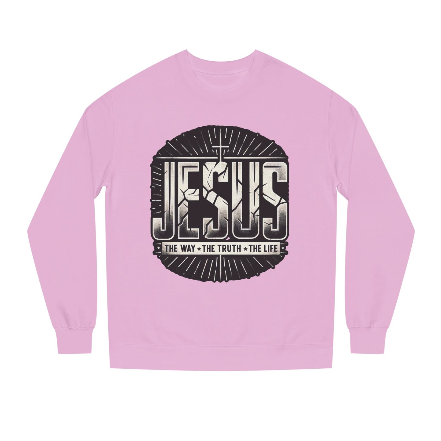 Jesus Faith Crewneck Sweatshirt – "Jesus: The Way • The Truth • The Life" Christian Pullover