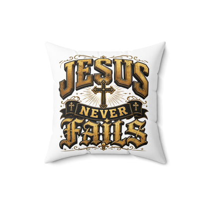 Jesus Never Fails Decorative Pillow