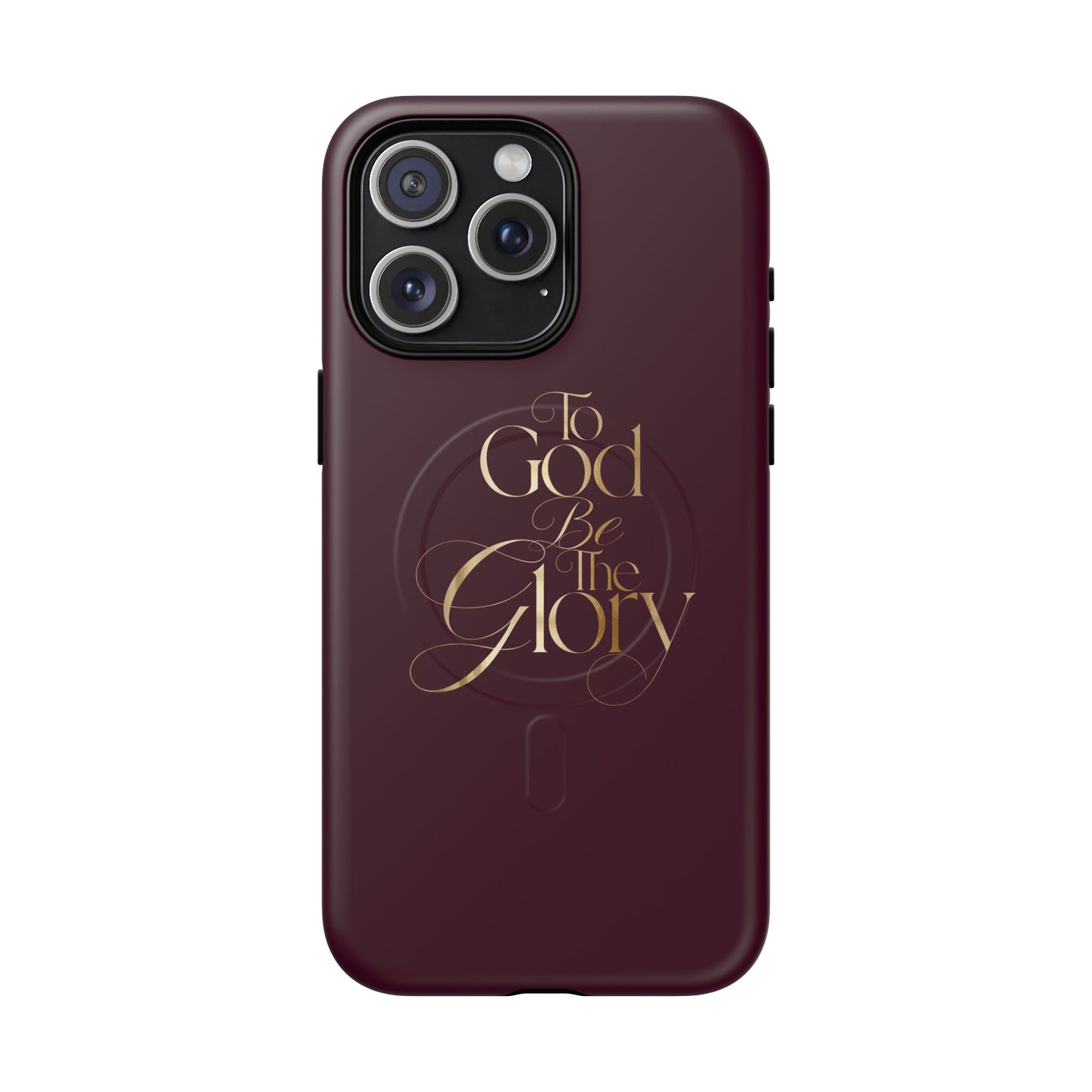 "To God Be The Glory" Tough Magnetic Phone Case — Burgundy Christian iPhone Cover