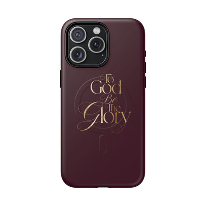"To God Be The Glory" Tough Magnetic Phone Case — Burgundy Christian iPhone Cover