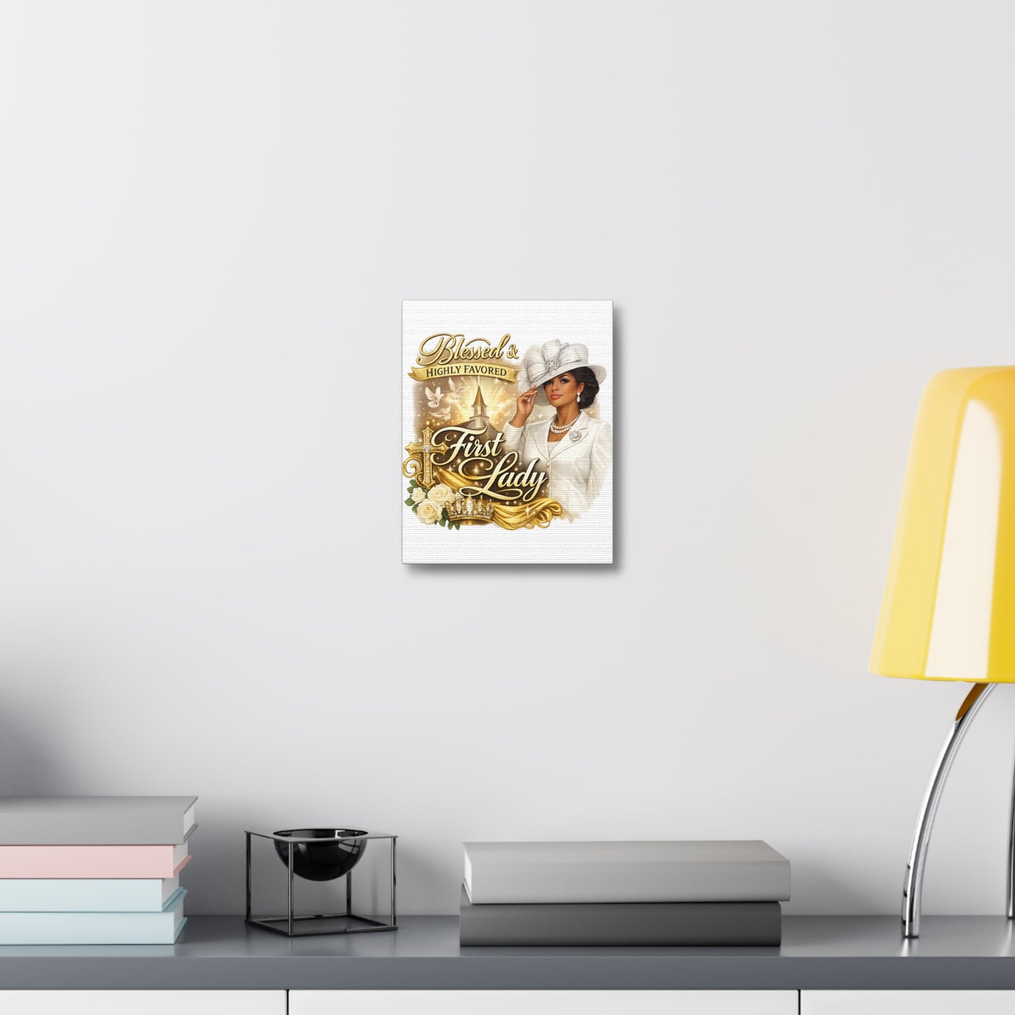 Blessed & Highly Favored First Lady Canvas — Elegant Christian Inspirational Wall Art