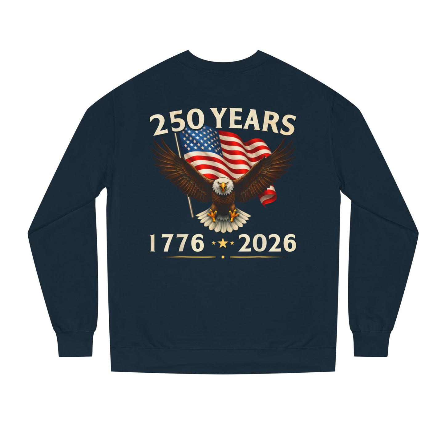 250 Years 1776–2026 Eagle Flag Crewneck Sweatshirt