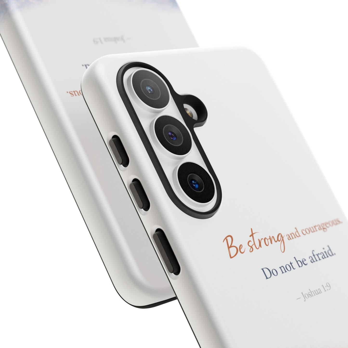 Inspirational 'Be Strong and Courageous' Phone Case