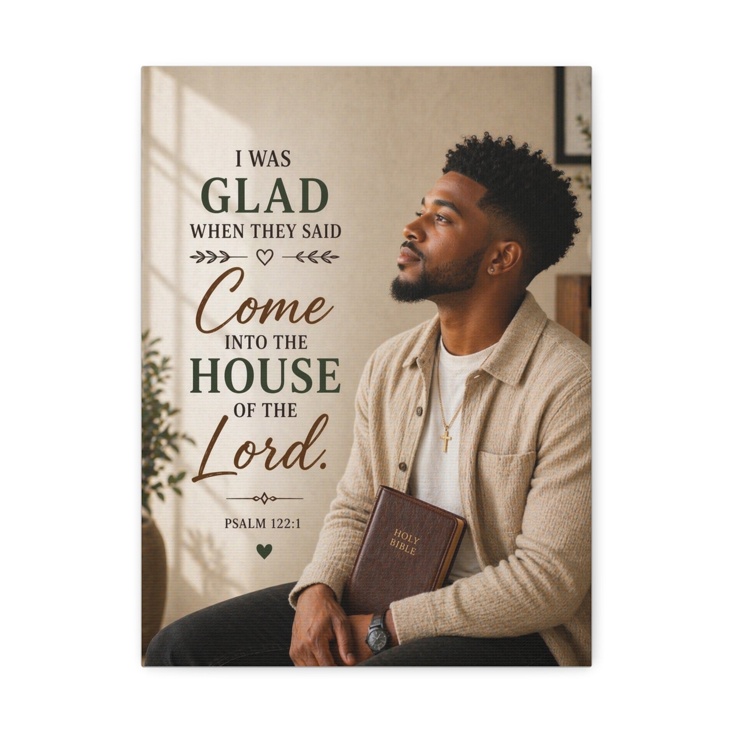 Stretched Canvas - "I Was Glad" Psalm 122:1 Inspirational Christian Wall Art