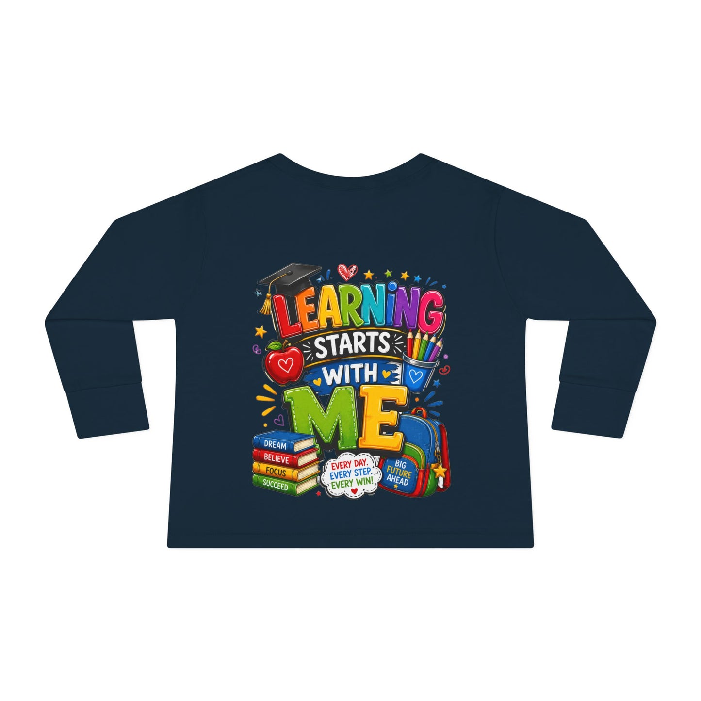 Toddler Long Sleeve Tee — "Learning Starts With Me" Back-to-School Shirt