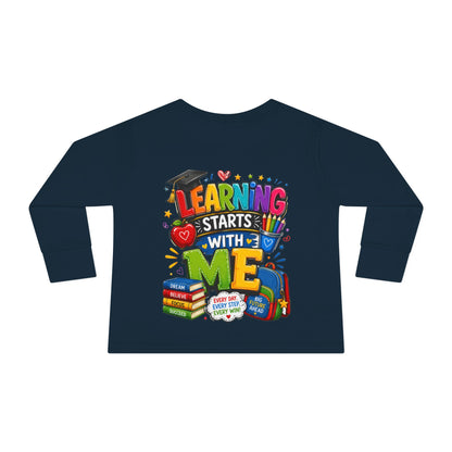 Toddler Long Sleeve Tee — "Learning Starts With Me" Back-to-School Shirt