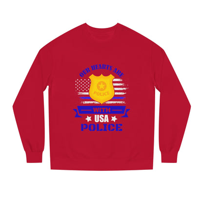 Police Support Sweatshirt — "Our Hearts Are With USA Police" Crewneck