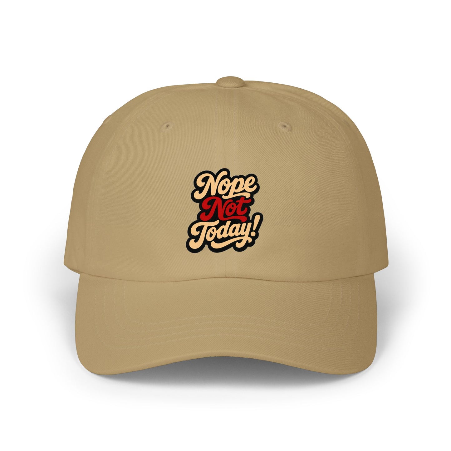Classic Dad Cap – "Nope Not Today!" Embroidered Casual Baseball Hat