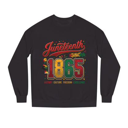 Juneteenth 1865 Crewneck Sweatshirt — History • Culture • Freedom