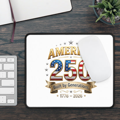 America 250 Gaming Mouse Pad — 'Built by Generations' 1776–2026 Patriotic Desk Mat