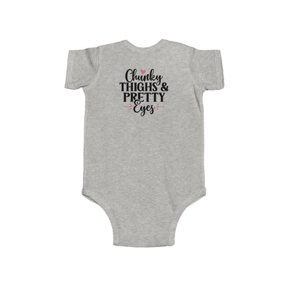 Infant Bodysuit - "Chunky Thighs & Pretty Eyes" Cute Newborn Onesie