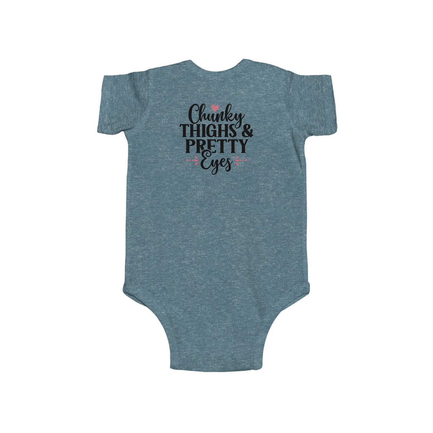 Infant Bodysuit - "Chunky Thighs & Pretty Eyes" Cute Newborn Onesie