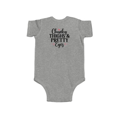 Infant Bodysuit - "Chunky Thighs & Pretty Eyes" Cute Newborn Onesie