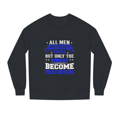 Finest Become Police Officers Sweatshirt