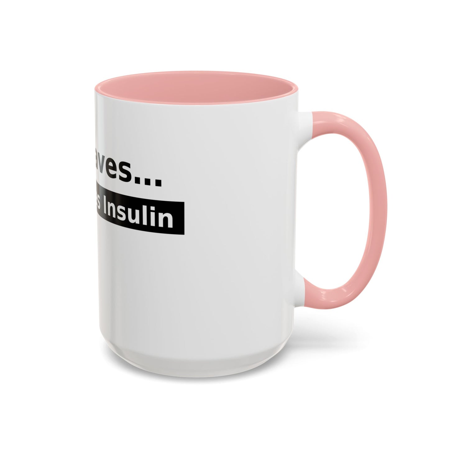 Jesus Saves… and So Does Insulin - Faith & Diabetes Accent Coffee Mug (11/15 oz)