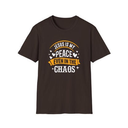 Jesus Is My Peace Even in the Chaos T-Shirt