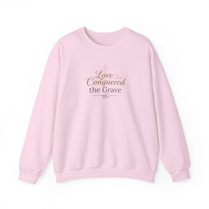 "Love Conquered the Grave" Crewneck Sweatshirt