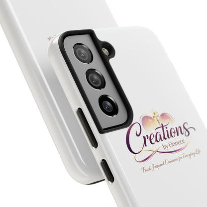 Tough Phone Case - "Creations by Donece" Logo Protective Cover