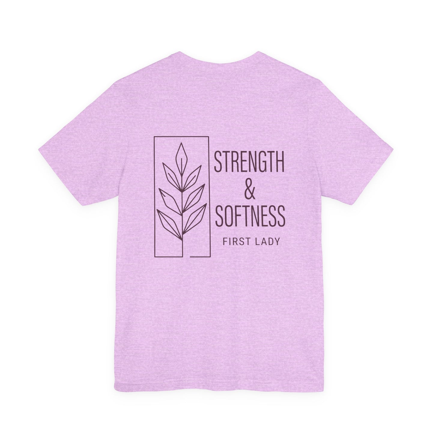 Strength & Softness Tee — First Lady Inspirational Graphic T-Shirt