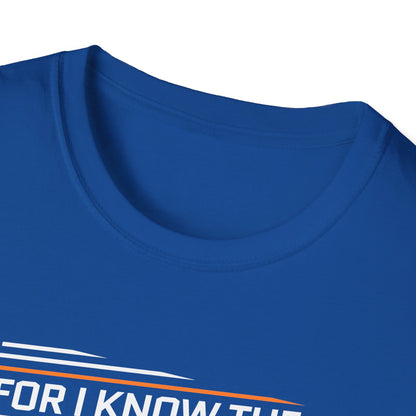 For I Know the Plans I Nave for You Declares the Lord Plans to Prosper You and Not to Harm You Plans to Give You Hope and a Future T-Shirt