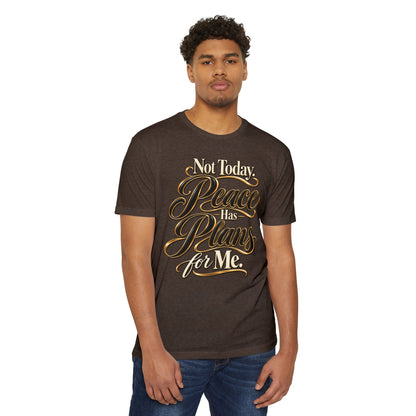 Not Today — "Peace Has Plans for Me" Graphic T-Shirt