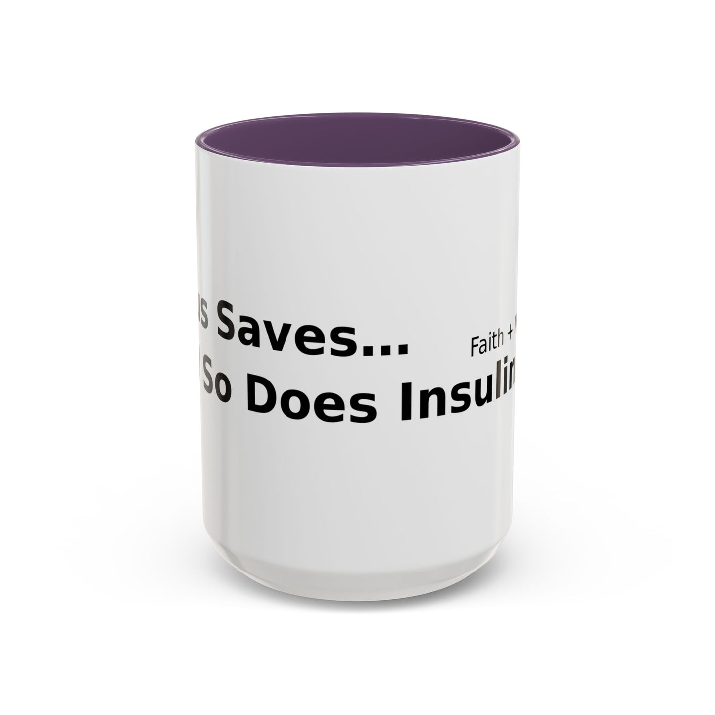 Accent Coffee Mug — “Faith + Medicine: Insulin Saves” Black-Accent Mug (11/15 oz)