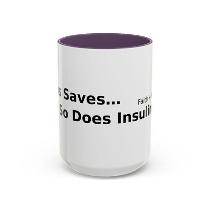 Accent Coffee Mug — “Faith + Medicine: Insulin Saves” Black-Accent Mug (11/15 oz)