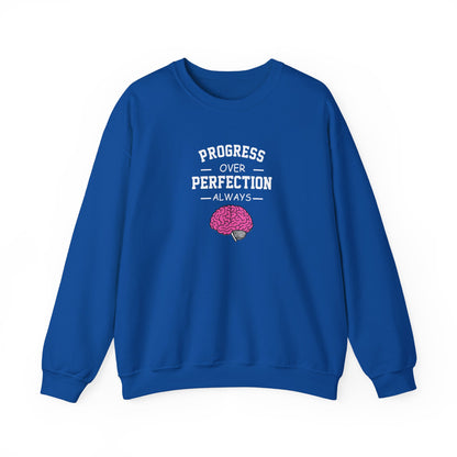 Progress Over Perfection  Sweatshirt