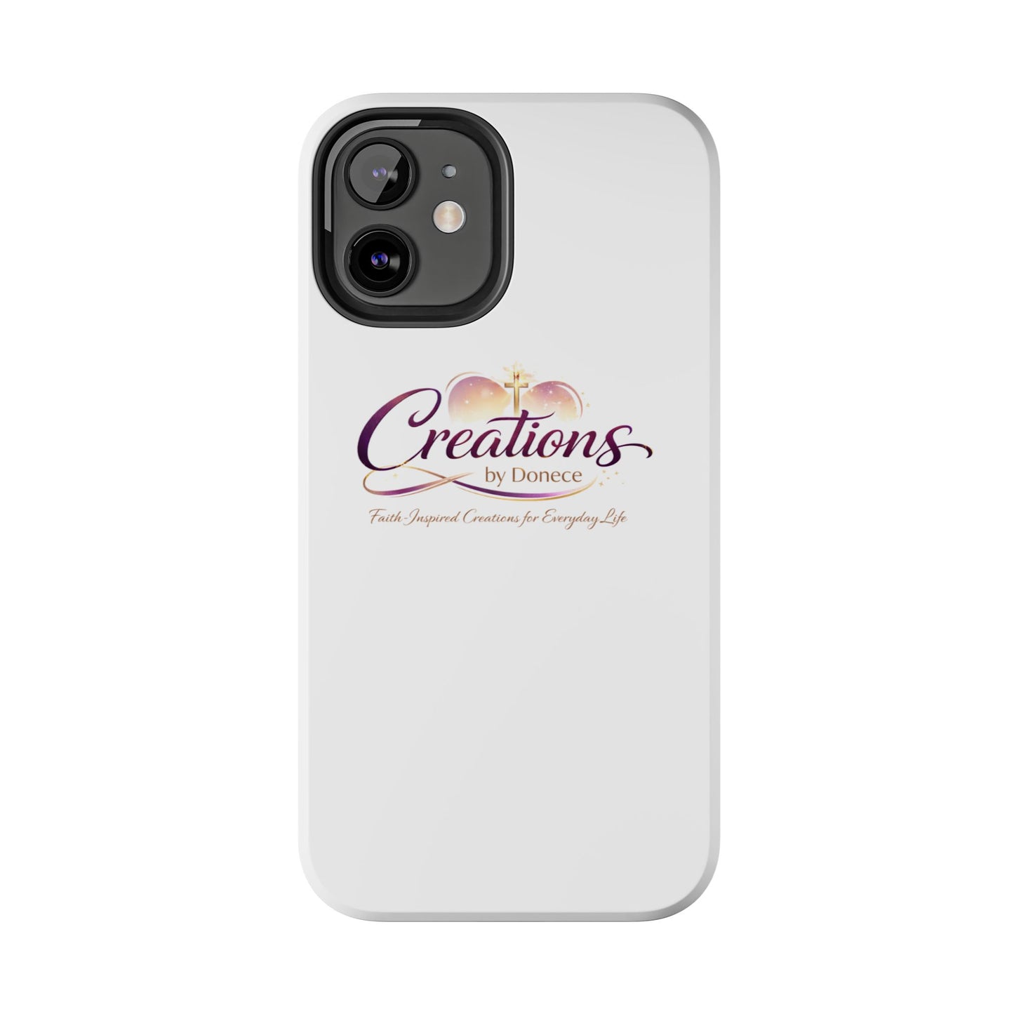 Tough Phone Case - "Creations by Donece" Logo Protective Cover