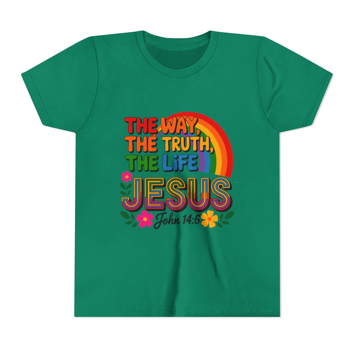 Youth Tee — "The Way, The Truth, The Life" Jesus John 14:6 Rainbow Christian Shirt