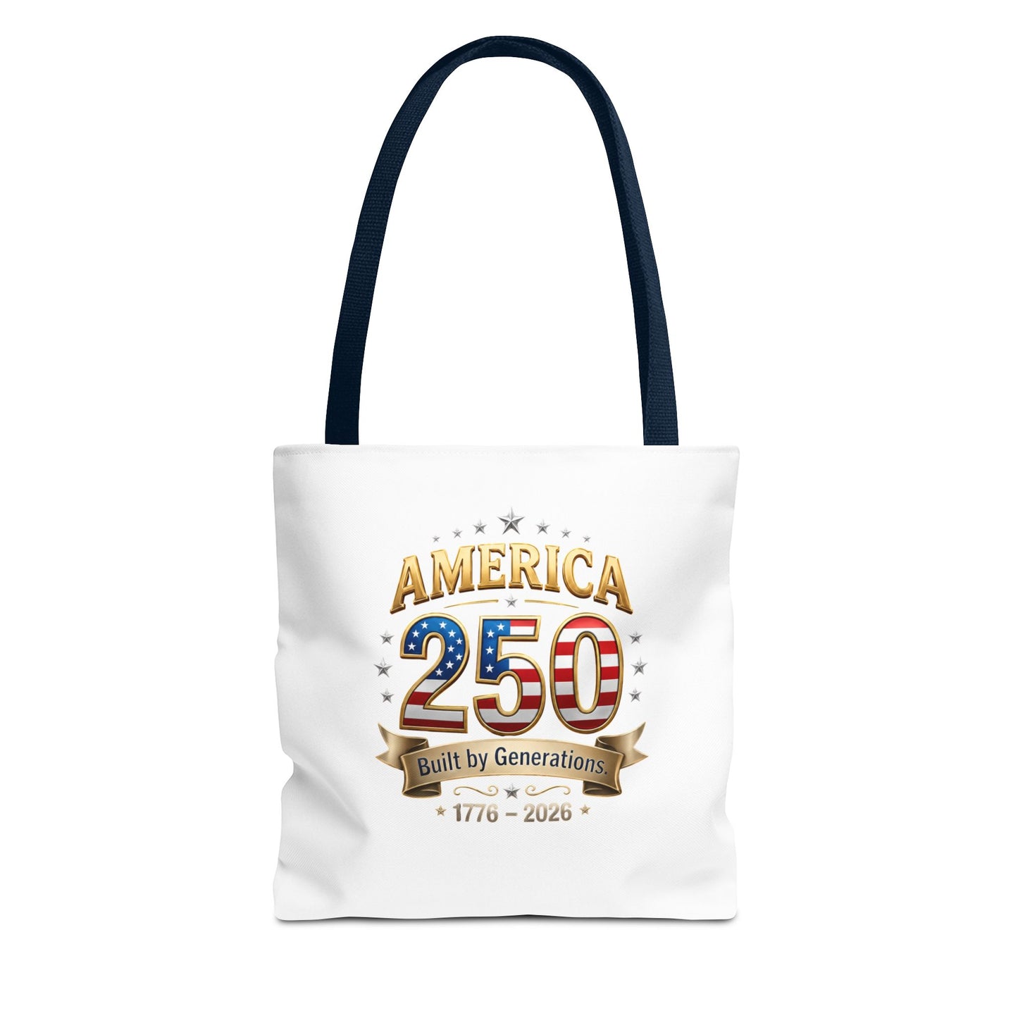 America 250 Tote Bag — 1776–2026 Patriotic Celebration Tote