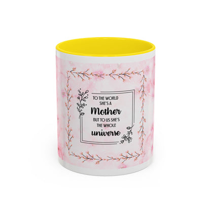 Mother Is My Universe Pink Floral Accent Coffee Mug — 11/15oz
