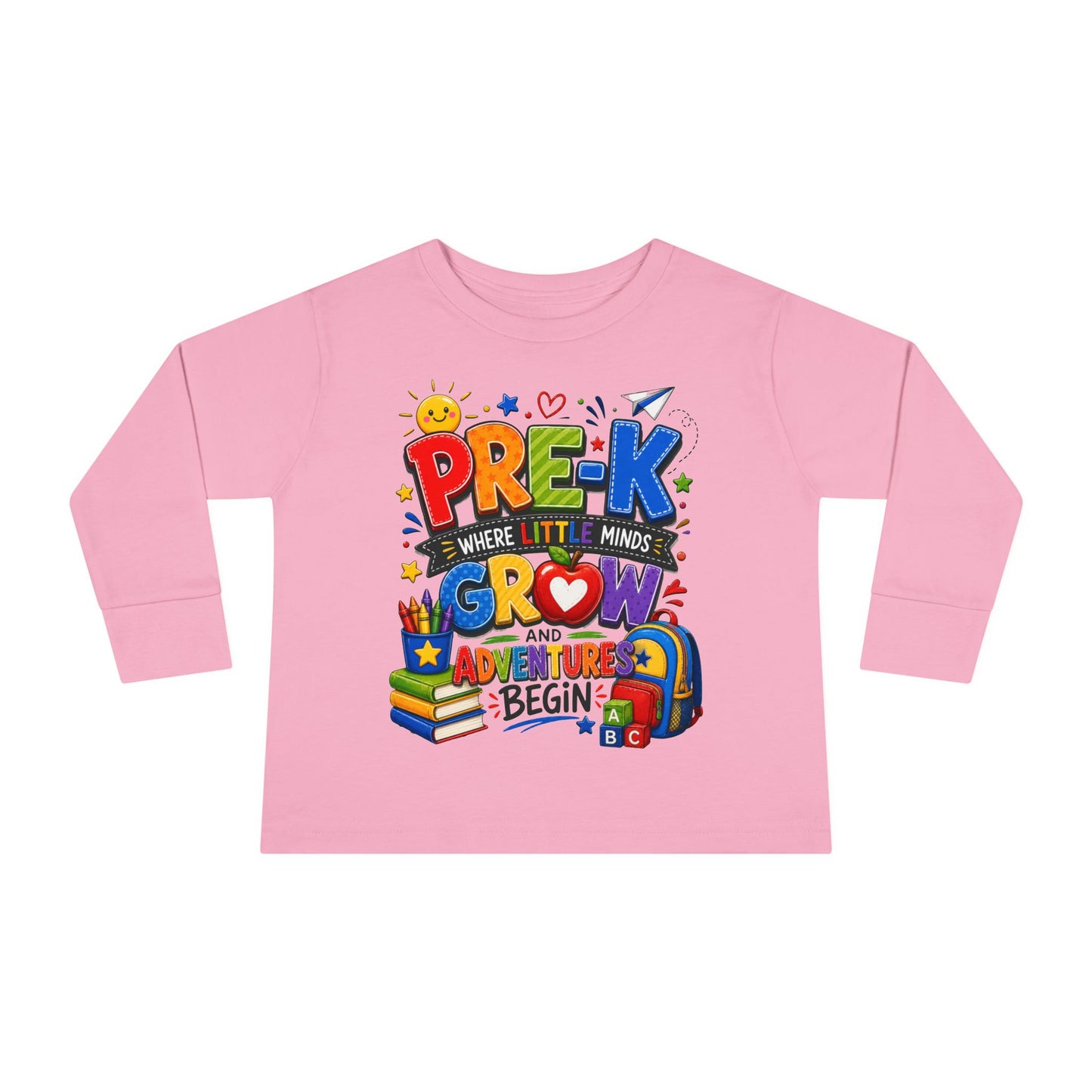 Pre-K Toddler Long Sleeve Tee – "Where Little Minds Grow and Adventures Begin" Back-to-School Shirt