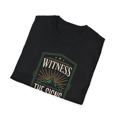 Witness the Signs T-Shirt
