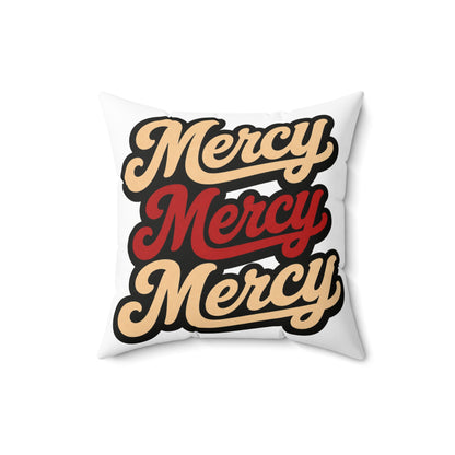Mercy Mercy Mercy Throw Pillow — Retro Script Accent Cushion