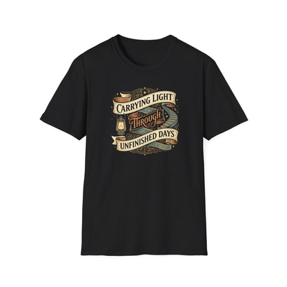 Carrying Light Through Unfinished Days T-Shirt