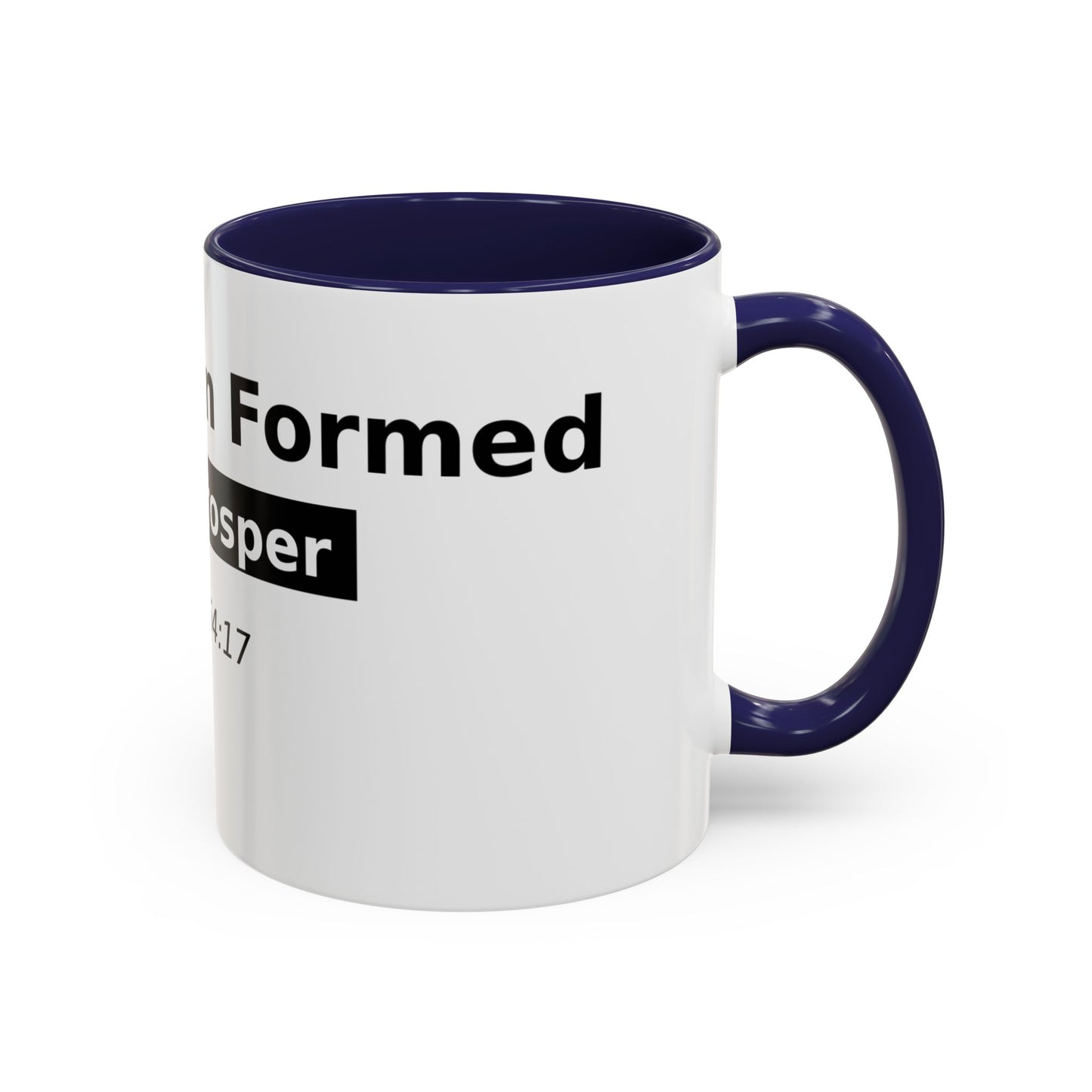 Accent Coffee Mug — "No Weapon Formed Shall Prosper" Isaiah 54:17 Inspirational Christian Mug